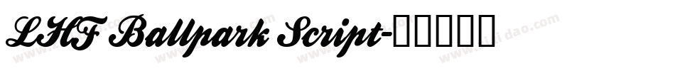 LHF Ballpark Script字体转换